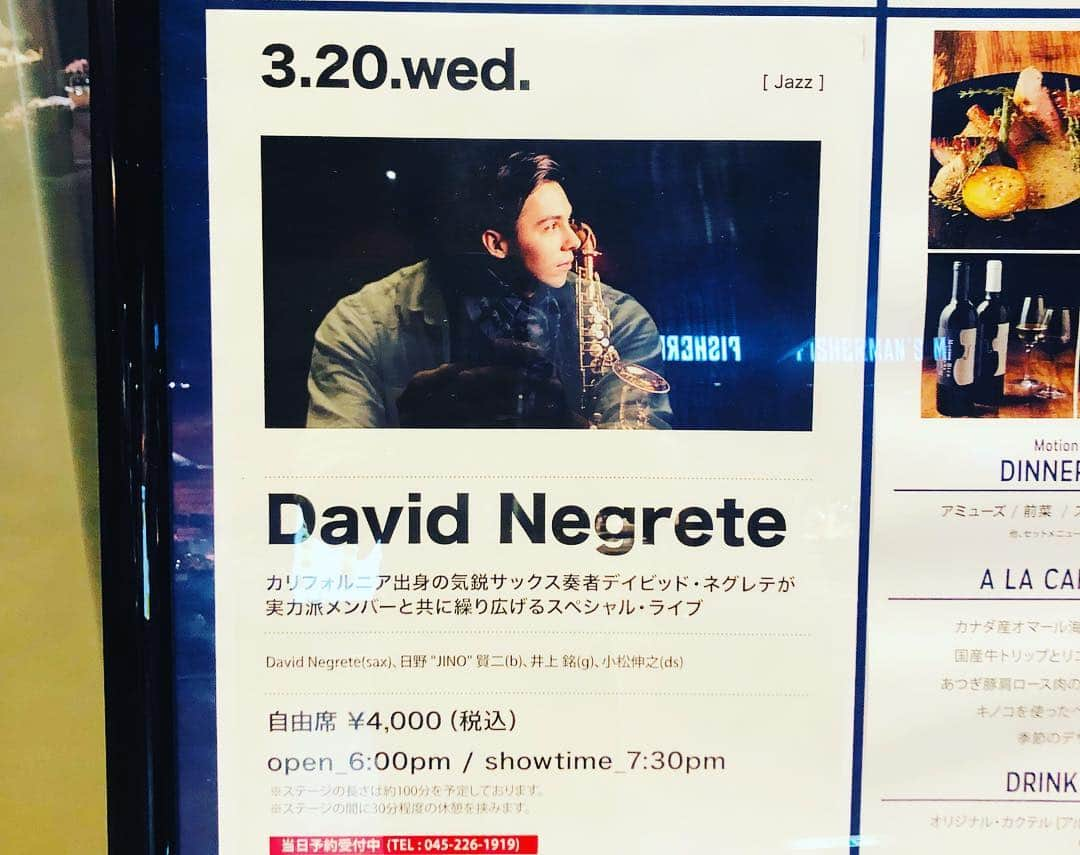 日野賢二さんのインスタグラム写真 - (日野賢二Instagram)「Tonight  3/20(水)David Negrete @Motion Blue Yokohama 横浜 David Negrete(Sax) May Inoue (gtr)  Nobuyuki Komatsu (dr)」3月20日 18時45分 - jinobass