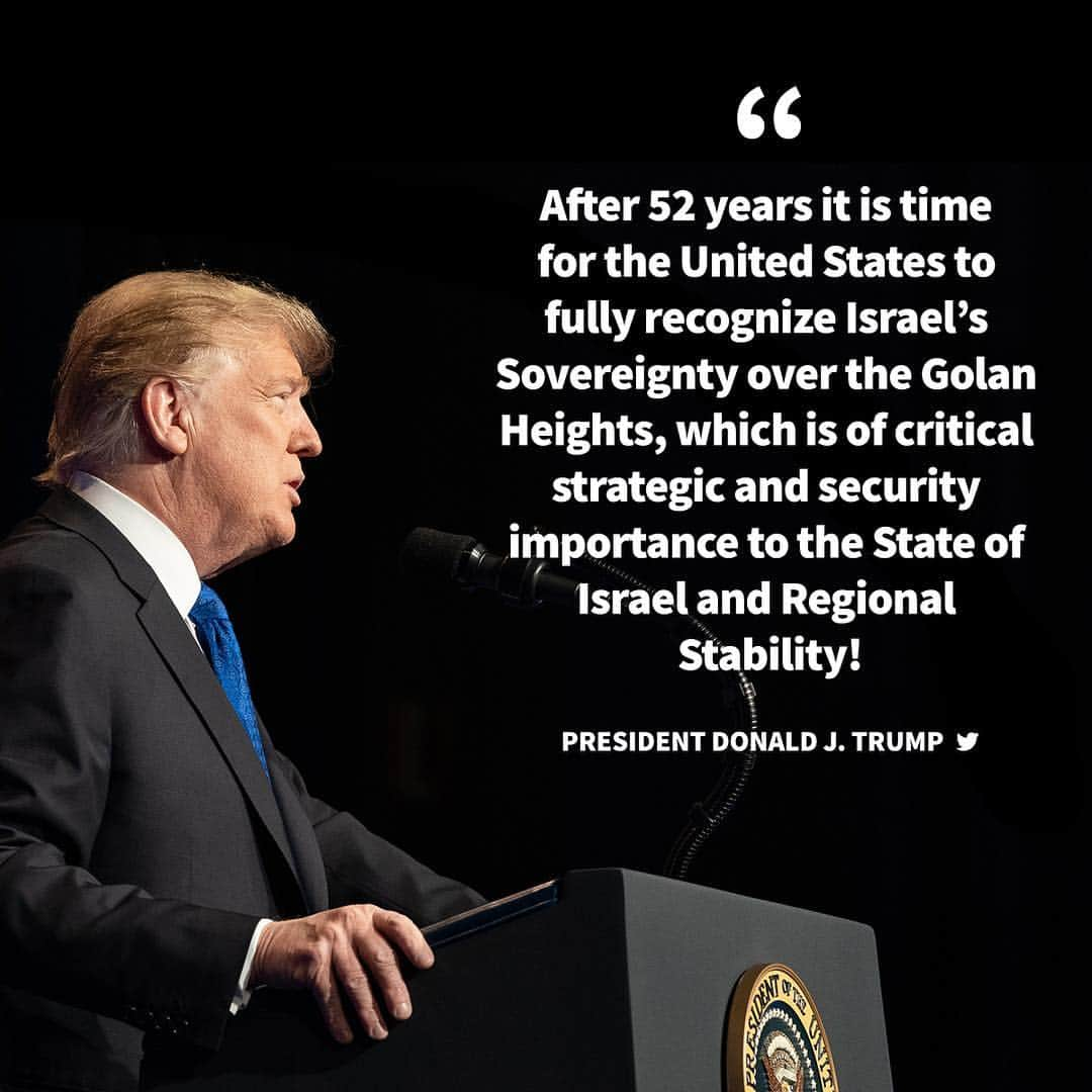 ドナルド・トランプさんのインスタグラム写真 - (ドナルド・トランプInstagram)「After 52 years it is time for the United States to fully recognize Israel’s Sovereignty over the Golan Heights, which is of critical strategic and security importance to the State of Israel and Regional Stability!」3月22日 3時21分 - realdonaldtrump