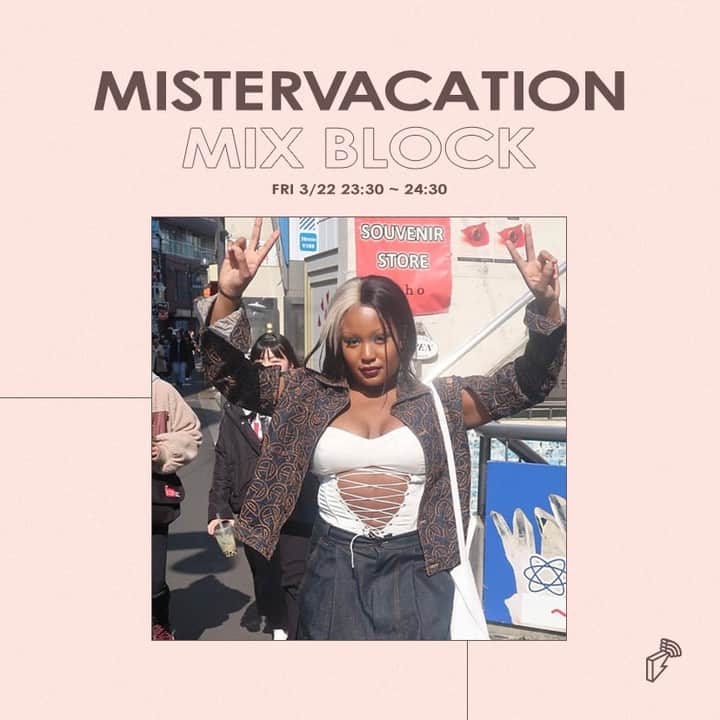 のインスタグラム：「今週のMIX BLOCKにMISTERVACATIONが登場💖 The Faderのミックスが話題になった彼女は、今夜 Contact TokyoでDJ🔊🔊 #MIXBLOCK は3/22(Fri) 23:30~24:30 on air‼️⁣」