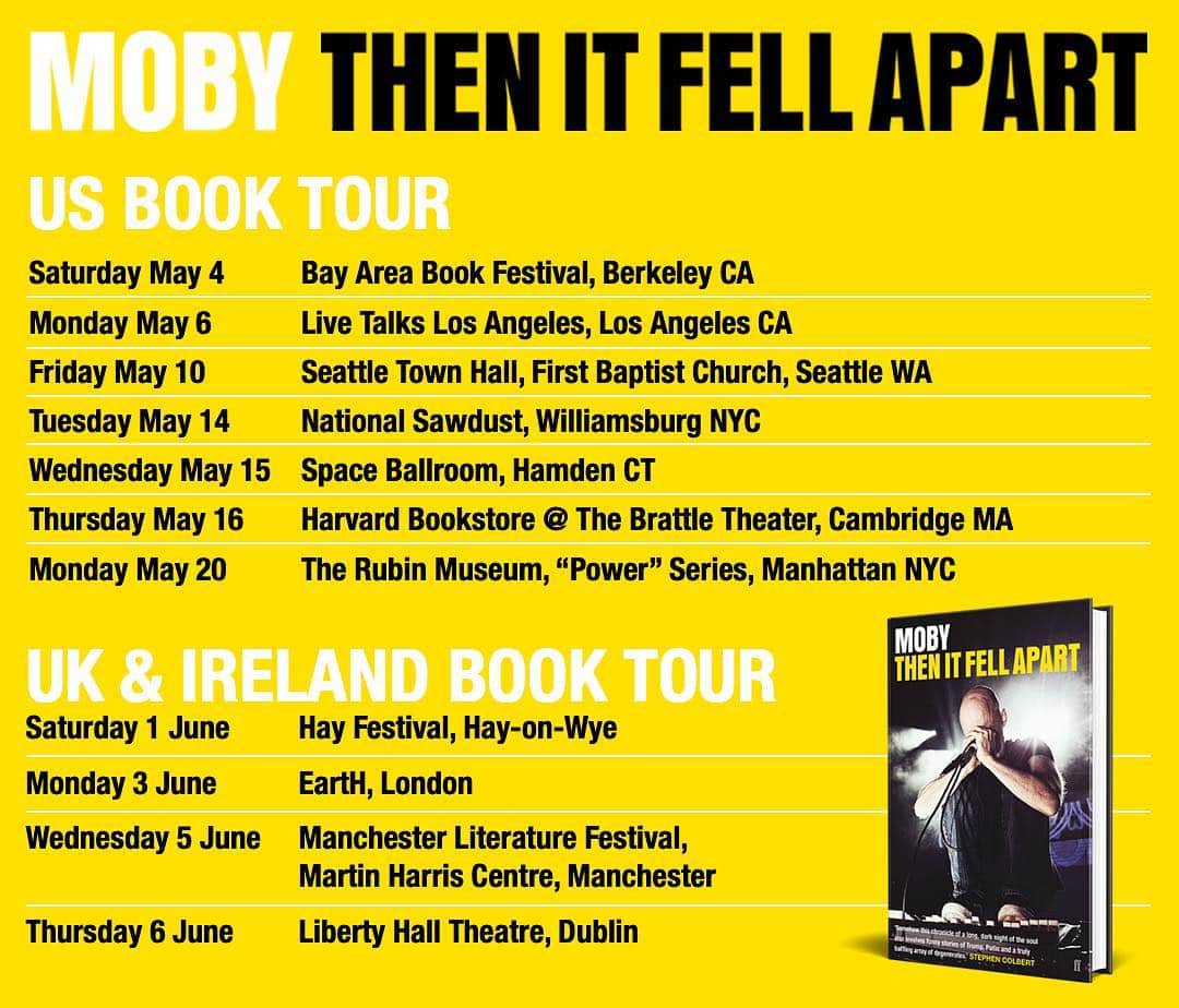 モービーさんのインスタグラム写真 - (モービーInstagram)「I’m doing a book tour for ‘Then It Fell Apart’! I’ll be in the US in May, and then coming to the UK in June for @hayfestival (as well as dates in London, Manchester and Dublin). You can see the full list of dates via the link in my bio. @faberbooks #thenitfellapart also I’ll be playing acoustic songs at the book events. requests welcome.」4月8日 23時34分 - moby