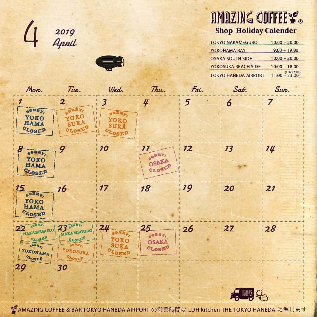 AMAZING COFFEEさんのインスタグラム写真 - (AMAZING COFFEEInstagram)「. 📢Information from AMAZING COFFEE📢 . 2019 April 🌸 Shop Holiday Calender📆 . . ※店休日は予期せず変更になることもございますのでご了承ください。 その際は、websiteまたはInstagramにてご案内させていただきます。 . ※AMAZING COFFEE & BAR TOKYO HANEDA AIRPORTの営業時間は、LDH kitchen THE TOKYO HANEDAに準じます。 営業時間の変更については、公式Instagramへ💁‍♀ @thetokyohaneda_official . #AMAZINGCOFFEE #TOKYONAKAMEGURO #YOKOHAMABAY #OSAKASOUTHSIDE #YOKOSUKABEACHSIDE #TOKYOHANEDAAIRPORT #AMeCO #アメコ #coffee」3月25日 12時02分 - amazing_coffee_official