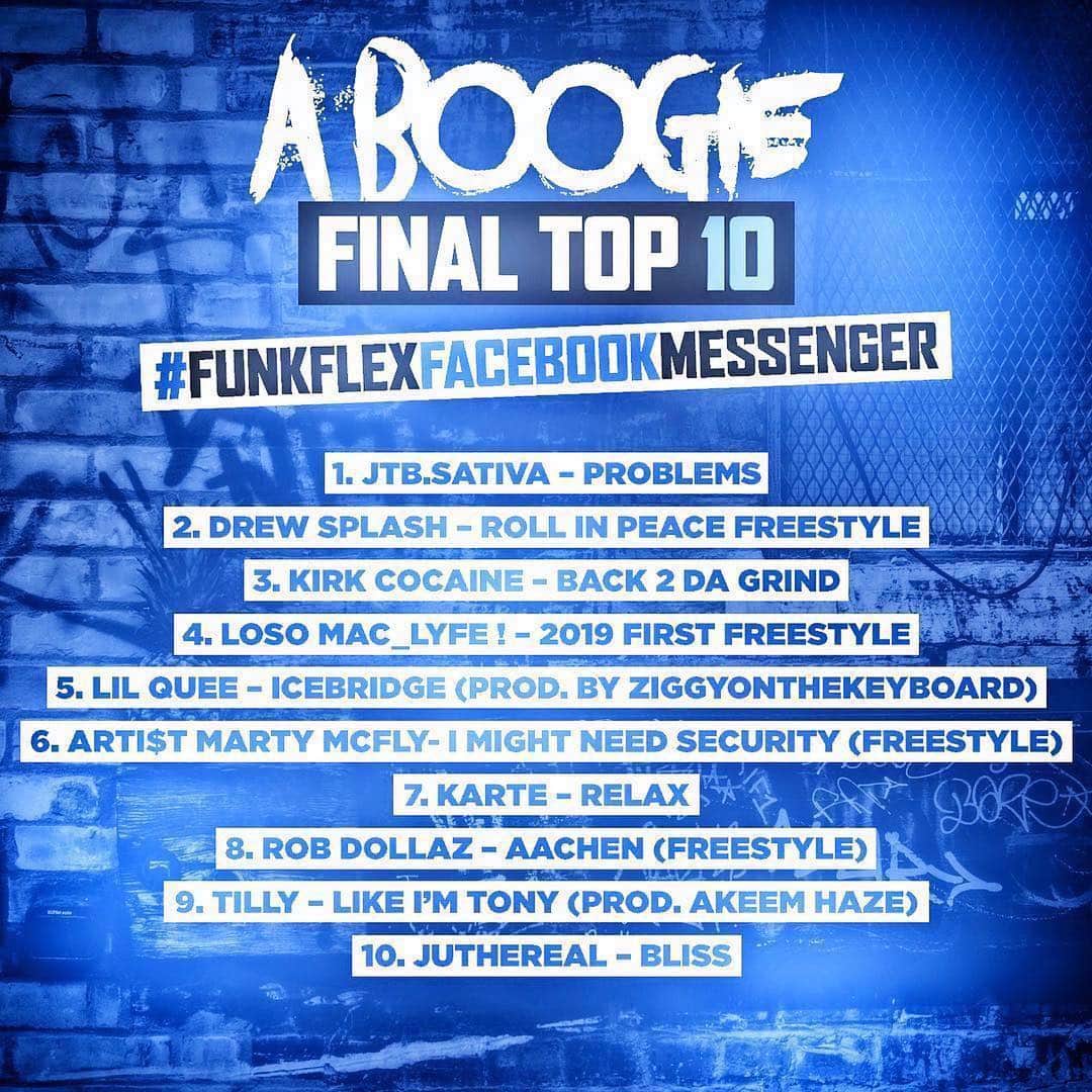 ファンクマスター・フレックスのインスタグラム：「TONIGHT WE PIC 2 ARTISTS AT 7PM!!!!!!!!THIS IS THE ABOOGIE TOP 10!!! 2 ARTISTS ARE GOING TO GET A CHANCE TO COLLABORATE WITH @artisthbtl !!!!!!! 1 @jtb.nesto – Problems 2 @drewsplashmusic – Roll in Peace Freestyle 3 Kirk Cocaine – Back 2 Da Grind ( @way2realentertainment ) 4 LOSO MAC_LYFE ! – 2019 FIRST FREESTYLE 5  @quee_moneyhbtl – IceBridge (Prod. by ZiggyOnTheKeyboard) 6 ARTi$t Marty McFly- I Might Need Security (Freestyle) 7 @kang_karte - Relax 8 ROB DOLLAZ – AACHEN (FREESTYLE) 9 @tilly0xx – Like I’m Tony (Prod. Akeem Haze) 10 @Ju-TheReal - Bliss @tatwza」