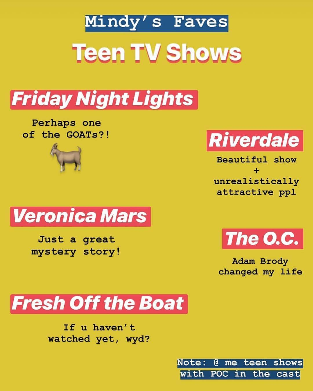 ミンディ・カリングさんのインスタグラム写真 - (ミンディ・カリングInstagram)「Ok guys...so lately I’ve been watching a lot of teen television because I’m working on my own show for @netflix. As a teenager, my parents never allowed me to watch all those teen drama soap operas my friends loved because they thought they were too inappropriate. So I’ve had to catch up on all the classics as an adult! Here are my favorite teen shows and key takeaways (& more deets on my insta stories.) What are your faves?! Also, comment your recommendations with more POC in the storylines! #AlwaysNeeded」3月27日 3時54分 - mindykaling