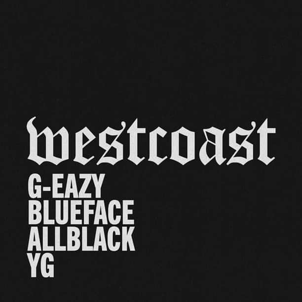 のインスタグラム：「@g_eazy and @bluefacebleedem link up with @whoisallblack and @yg on "West Coast" remix 🌴 Link in bio.」