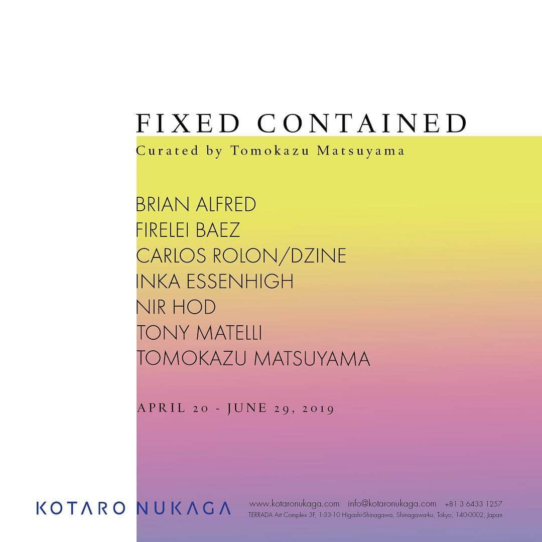 松山智一のインスタグラム：「Curating a group exhibition in Tokyo starting in a few weeks @kotaro_nukaga gallery —————————— KOTARO NUKAGA is pleased to present "FIXED CONTAINED" group exhibition curated by Tomokazu Matsuyama,  a group exhibition of seven international contemporary artists, from April 20, 2019 through June 29, 2019. ﻿ ﻿ Artists：Brian Alfred / Firelei Báez / Inka Essenhigh / Nir Hod / Carlos Rolón / Tony Matelli / Tomokazu Matsuyama﻿ ﻿ @alfredstudio  @fireleibaez @inkaessenhigh @nirhod @carlosrolon @tonymatelli  KOTARO NUKAGA は、アメリカをベースに活躍する7人のアーティストのグループ展“FIXED CONTAINED”を開催します。本展をキュレーションするのは、参加アーティストでもある松山智一。会期は2019年4月20日(土)から6月29日(土)まで。﻿ ﻿ また、オープニングに際し、ブライアン・アルフレッド、カルロス・ロロン、ニール・ホッド、松山智一の4名が来日いたします。﻿ ﻿ アーティストトーク 4月20日(土) 16:00〜﻿ オープニングレセプション 4月20日(土) 18:00〜﻿ ﻿ ﻿ “FIXED CONTAINED curated Tomokazu Matsuyama ” ﻿ Artists：Brian Alfred / Firelei Báez / Inka Essenhigh / Nir Hod / Carlos Rolón / Tony Matelli / Tomokazu Matsuyama﻿ ﻿ Date：April 20 Sat - June 29 Sat 2019 ﻿ ﻿ Open Hours：11:00 - 18:00 (Tue, Wed, Thu + Sat) 　11:00 - 20:00 (Fri) ※Closed on Sun, Mon and National Holidays ﻿ ﻿ Artist talk：April 20 Sat 16:00 - , Private View：April 20 Sat 18:00 -」