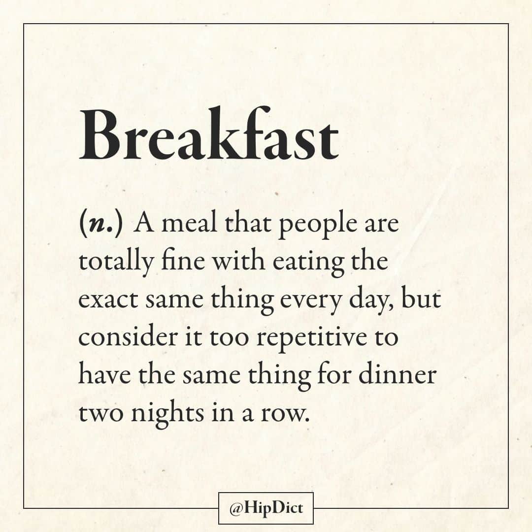8dictさんのインスタグラム写真 - (8dictInstagram)「Sometimes, I even eat breakfast food for dinner.」3月31日 0時12分 - hipdict