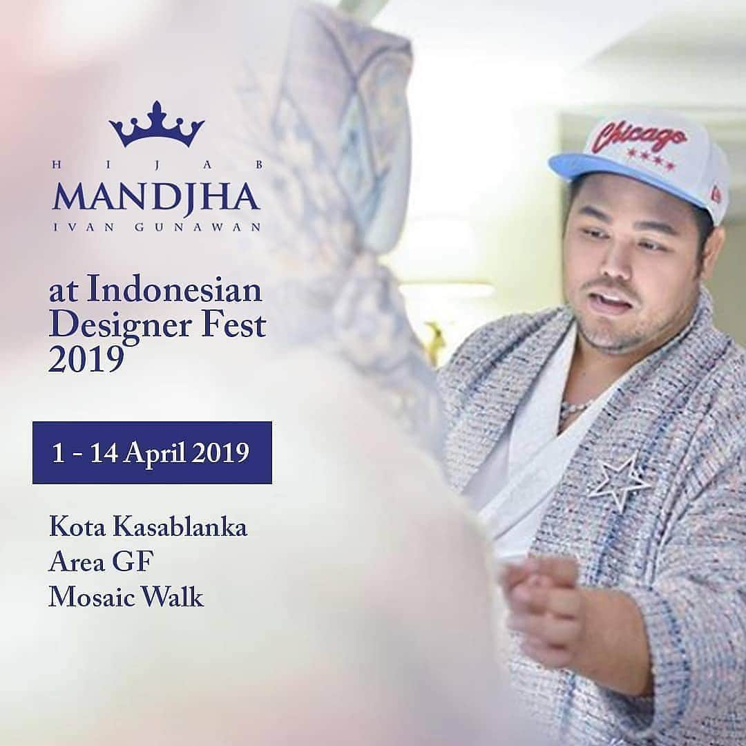 Ivan Gunawanさんのインスタグラム写真 - (Ivan GunawanInstagram)「Assalamualaikum Wanita Mandjha 🙏🙏🙏 . Hari ini Mandjha Ivan Gunawan ada di Indonesia Designer Fest tepatnya di Kota Kasablanka, Area GF, Mosaic Walk.  Kita hadir dari mulai 01 - 14 April 2019 yaa shayy  Mampir yukk shayy dapetin koleksi terbaru yang ada di booth @mandjha.ivangunawan dan manjakan diri dengan banyak pilihan dari karya sang Master Ivan Gunawan 💗💗💗 . . @mandjha.ivangunawan HIJABKU HIJAB TERBARU . . #mandjha #hijab #hijabIvanGunawan #IvanGunawan #desiner #fashionhijab #fashion #fashionmuslim #IndonesianDesignersFest2019 #eo_poerienterprise #kotakasablanka #designerindonesia」4月3日 1時03分 - ivan_gunawan