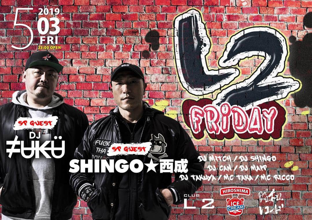 DJ FUKUのインスタグラム：「05/03(金)の夜中は広島L2にお邪魔します🎧🎤 #djfuku #shingo西成 #昭和レコード #広島up」