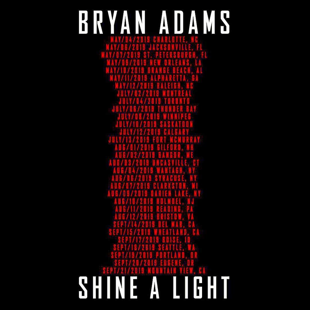 ブライアン・アダムスさんのインスタグラム写真 - (ブライアン・アダムスInstagram)「USA/Canada tour dates 2019 #bryanadamsshinealight」4月30日 8時02分 - bryanadams