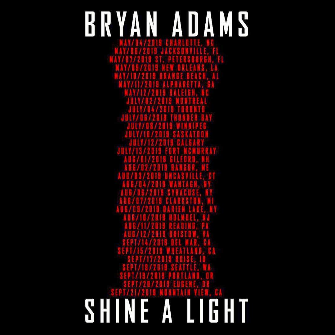 ブライアン・アダムスさんのインスタグラム写真 - (ブライアン・アダムスInstagram)「USA/Canada tour dates 2019 #bryanadamsshinealight」4月30日 8時02分 - bryanadams
