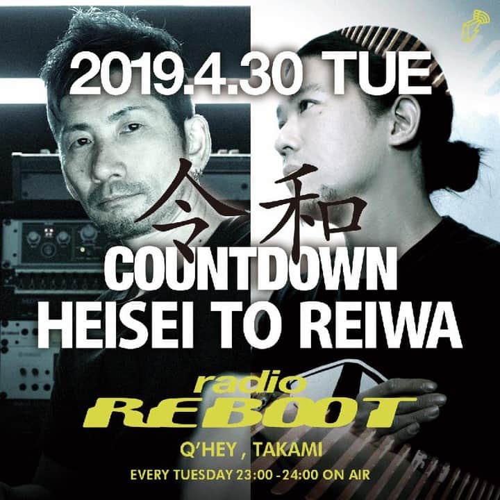 のインスタグラム：「本日23時からのradio REBOOTは平成から令和へのカウントダウン放送🎺⁣ 平成の歴史はテクノの歴史でもあるということで、今夜のradio REBOOTでは、Q'HEYとTAKAMIが歴代のテクノベストトラック5曲をそれぞれ発表！そして令和を迎える午前0時に向けてカウントダウンを行います！⁣ 先週のKEN ISHIIさん登場回も5/6まで視聴できます🔥⁣ @qhey @djtakami @_kenishii_ ⁣ #radio_REBOOT #REBOOT #blockfm #techno #平成 #令和⁣ 番組ページ、先週のアーカイブ視聴は Linkin.bio にて⁣」
