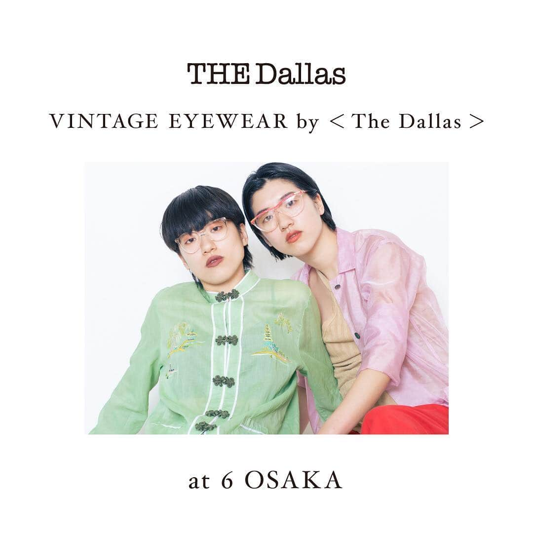 6(ROKU) OFFICIALさんのインスタグラム写真 - (6(ROKU) OFFICIALInstagram)「VINTAGE EYEWEAR by ＜The Dallas＞ at 6 osaka 7 MAY. - 19 MAY. 2019 . 11 MAY. 14:00-18:00 #thedallas デザイナー田中文江氏が6 osakaにご在店予定です。 . Special thanks to @ohhiro @takako_oda」5月1日 13時25分 - 6______roku