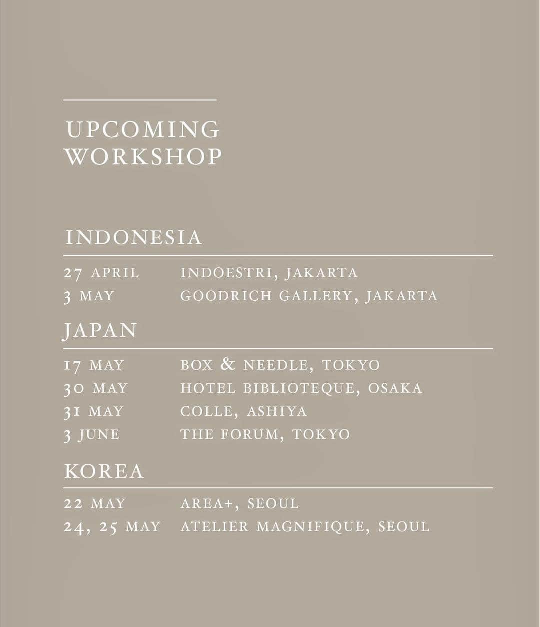 のインスタグラム：「UPDATE: Both workshops in Indonesia are SOLD OUT! Thank you for joining and see you in the workshop! — Save the date for the upcoming WORKSHOP dates. I will be teaching exciting different workshop content and collaborations for the next 2 months in Jakarta, Japan and Seoul! Can’t wait to share more details soon. Stay tuned! —」
