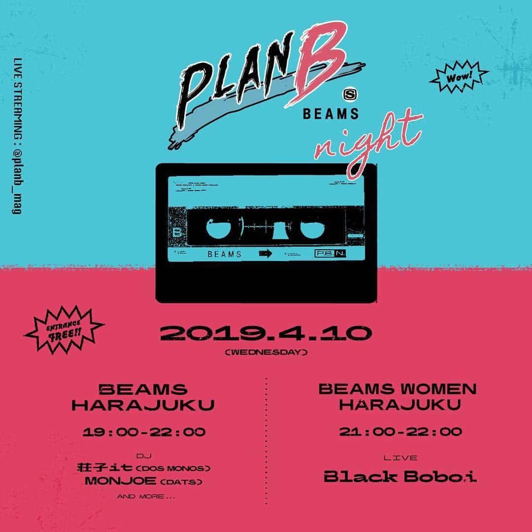 ビームスさんのインスタグラム写真 - (ビームスInstagram)「. Today🎶  4.10(wed) PLAN B NIGHT at BEAMS HARAJUKU &  BEAMS WOMEN HARAJUKU @planb_mag  一夜限りのフリーライブイベントを2店舗で同時開催！！ . DJ @jumpei_shoji #dosmonos  @monjoe.wataru @datstheband  at @beams_harajuku_official 19:00~22:00 . LIVE @blackboboi  at @beams_women_harajuku 21:00~22:00 . #plan_b #instorelive #entrancefree #harajuku」4月10日 10時52分 - beams_official