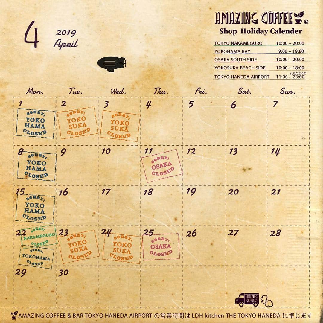 AMAZING COFFEEさんのインスタグラム写真 - (AMAZING COFFEEInstagram)「. 📣Information from AMAZING COFFEE📣 . 2019 April 💐 Shop Holiday Calender📆 . 4月の店休日変更のお知らせです🌱 . ※店休日は予期せず変更になることもございますのでご了承ください。 その際は、websiteまたはInstagramにてご案内させていただきます。 . ※AMAZING COFFEE & BAR TOKYO HANEDA AIRPORTの営業時間は、LDH kitchen THE TOKYO HANEDAに準じます。 営業時間の変更については、公式Instagramへ💁‍♀ @thetokyohaneda_official . #AMAZINGCOFFEE #TOKYONAKAMEGURO #YOKOHAMABAY #OSAKASOUTHSIDE #YOKOSUKABEACHSIDE #TOKYOHANEDAAIRPORT #AMeCO #アメコ #coffee」4月10日 12時00分 - amazing_coffee_official