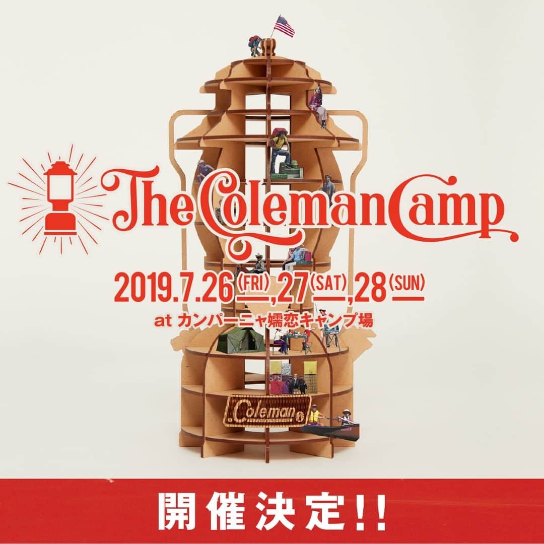 Coleman Japanのインスタグラム：「＼＼開 催 決 定！！／／ コールマンのキャンプイベントがこの夏に開催決定！その名も『The Coleman Camp（ザ コールマン キャンプ）』。不便さの中で本当の自由を感じる時間。コールマンが描いてきたキャンプという豊かな時間と空間をみなさんに体験・体感して頂きたい、そんな想いが詰まった2泊3日のキャンプイベントです。 ・ 📆7/26（金）・27（土）・28（日） 📍カンパーニャ嬬恋キャンプ場 🎫先行販売：2019/5/11（土）〜 ・ イベントの最新情報は @coleman_japan 公式サイトでチェック！ ・ ※詳細は5月上旬にご案内予定です。もうしばらくお待ちください。 ・ #TheColemanCamp #TheColemanCamp2019 #cocsummermeeting」