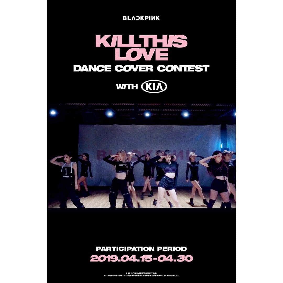 BLACKPINKさんのインスタグラム写真 - (BLACKPINKInstagram)「[BLACKPINK ‘KILL THIS LOVE’ DANCE COVER CONTEST WITH Kia] . To celebrate the release of BLACKPINK’s new song <KILL THIS LOVE>, we are holding a 'BLACKPINK KILL THIS LOVE DANCE COVER CONTEST WITH Kia’. . Cover BLACKPINK’s powerful ‘KILL THIS LOVE’ choreography and complete the following three participation method steps below! . A total of 3 winning teams will receive distribution from a 30 million KRW prize pool. . ▶ Schedule 1) Participation Period : 2019.04.15(Mon) ~ 2019.04.30(Tue) 11:59PM (KST) . 2) Winner Announcement : 2019.05.10(Fri) : Scheduled to be announced on official BLACKPINK & Kia social media accounts. . ▶ Participation Method 1) Film a full length dance cover of ‘KILL THIS LOVE’ and upload the video to YouTube with the following tags. #BLACKPINK #KILLTHISLOVE #KILLTHISLOVE_DANCECOVERCONTEST_withKia #BLACKPINKwithKia #Kiaonbeat #Kia @blackpinkofficial @kiabuzz . 2) Upload the same video to Instagram with the following tags. #BLACKPINK #KILLTHISLOVE #KILLTHISLOVE_DANCECOVERCONTEST_withKia #BLACKPINKwithKia #Kiaonbeat #Kia @blackpinkofficial @kia_onbeat @kiamotorsworldwide . 3) Fill out application form. (https://forms.gle/Tj2JnZLgx4ECwJHq5) . ▶ Winning Prize : TOTAL PRIZE MONEY 30 MILLION KRW - Grand Prize (1 Team) 20 Million KRW . #BLACKPINK #블랙핑크 #KILLTHISLOVE #KILLTHISLOVE_DANCECOVERCONTEST_withKia #20190415_20190430 #BLACKPINKwithKia #Kiaonbeat #Kia #YG @kia_onbeat @kiamotorsworldwide」4月12日 14時00分 - blackpinkofficial