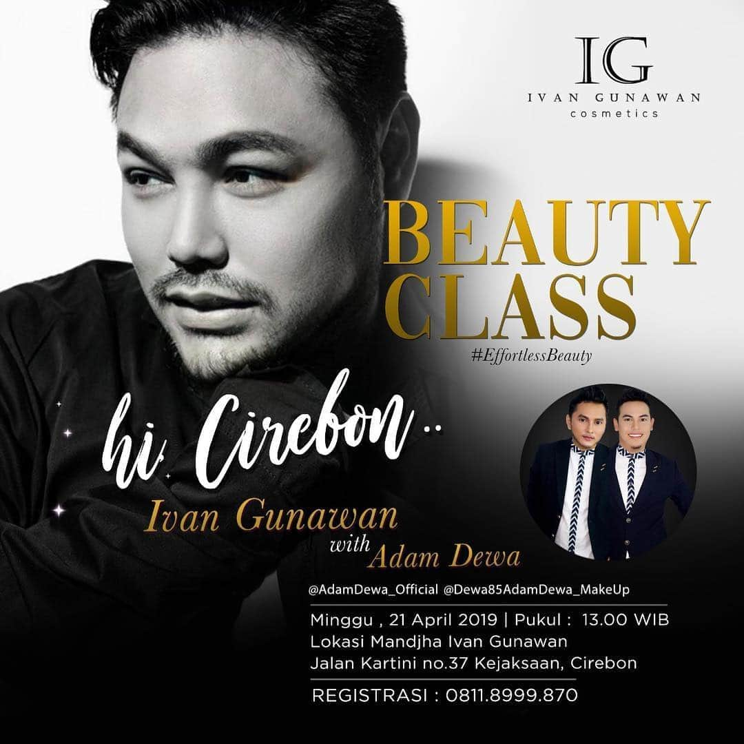 Ivan Gunawanさんのインスタグラム写真 - (Ivan GunawanInstagram)「HELLO CIREBON! @ivan_gunawan dan @adamdewa_official akan hadir di kota kamu, lho!! Yuk datang dan ikuti BEAUTY CLASS bersama Ivan Gunawan Cosmetics! ✨ ⠀ Hari/Tanggal: Minggu, 21 April 2019 Waktu: 13.00 WIB Tempat: Mandjha Ivan Gunawan Store Jl. Kartini No. 37, Kejaksaan - Cirebon  Registration Fee: Rp 350.000 Price includes: - Beauty Class - Tutorial Hijab - FREE Sexy Lip Color Lipmatte by @ivangunawan_cosmetics & kerudung by @mandjha.ivangunawan - Snack  RSVP 0811-8999-870 ⠀ Join now and feel the ultimate Effortless Beauty with Ivan Gunawan Cosmetics! ✨ #IGCosmeticsBeautyClass #IGCosmetics #EffortlessBeauty ⠀ ⠀ -----⠀ #IvanGunawan #IvanGunawanCosmetics #EffortlessBeauty #Cosmetics #Beauty #Indonesian #Kosmetik #KosmetikIndonesia #beautyclass #IGCBeautyClass」4月13日 11時16分 - ivan_gunawan