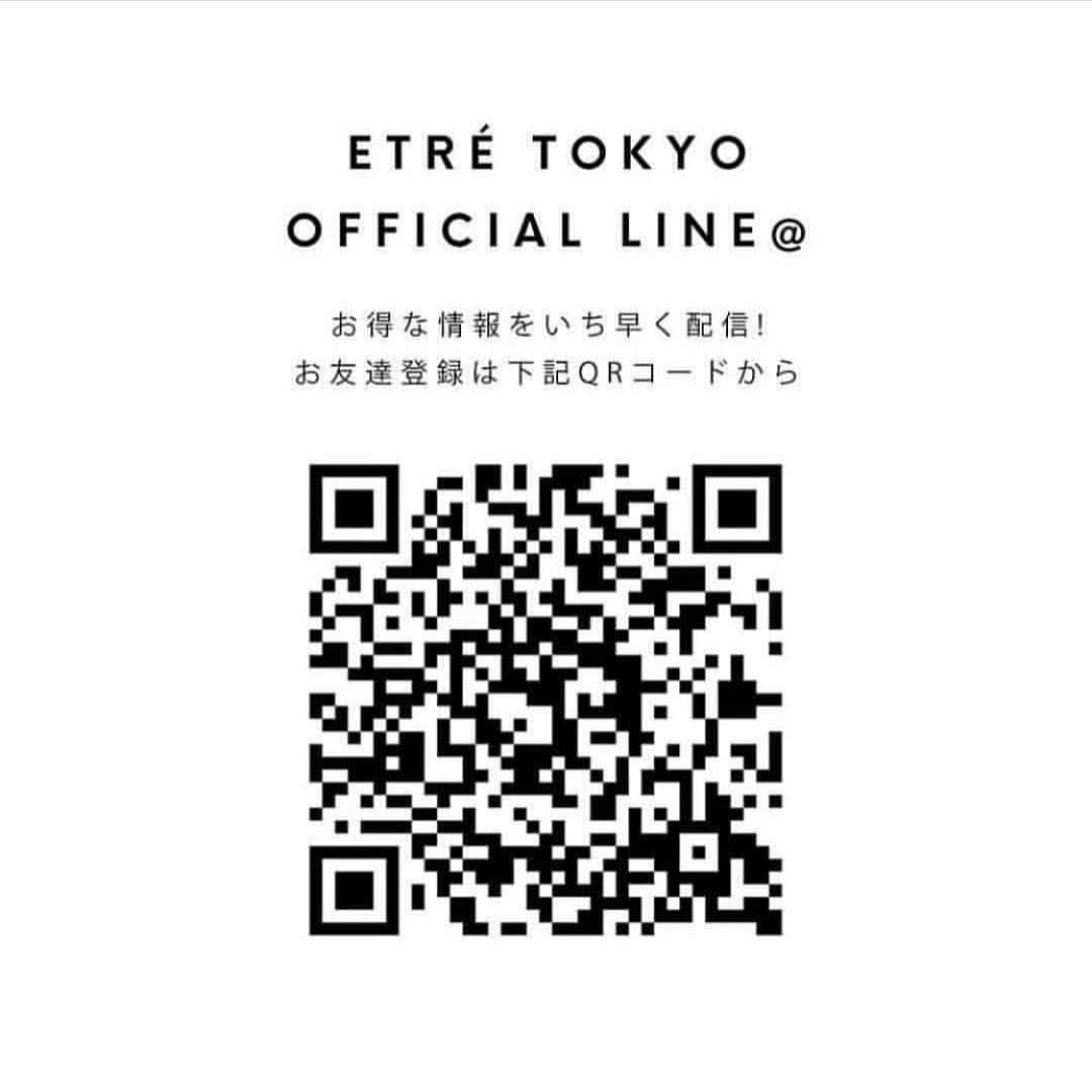 ETRÉ TOKYOさんのインスタグラム写真 - (ETRÉ TOKYOInstagram)「・ ETRÉ TOKYO OFFICIAL LINE@ ではお得な情報やお友達限定の情報など いち早くお届けいたします!! ・ QRコード又は LINEの公式アカウント検索で「ETRÉ TOKYO」 でお友達登録頂けます. ・ #etretokyo #etre #mydaysmyetre #etretokyostore  #エトレトウキョウ #エトレ #line」4月14日 21時10分 - etretokyo