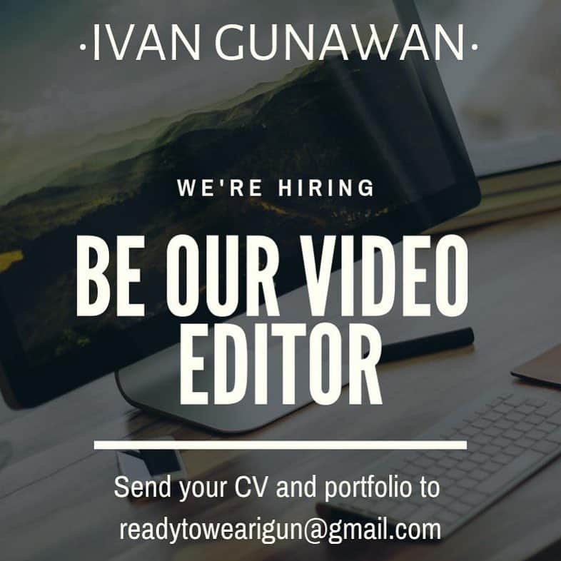 Ivan Gunawanさんのインスタグラム写真 - (Ivan GunawanInstagram)「Calling all candidates for join in our team to be ------------------------------ VIDEO EDITOR (CREATIVE) ------------------------------ • At least 1 Year of working experience in related field • Required Skills : Video Editing, Animation, Social Media Marketing (Instagram, Youtube, etc) • Preferably Staff specialized in Arts/Creative/Graphic Design • Good skills on Photoshop, Adobe illustrator, Final Cut Pro, Adobe Premiere, • Good Personality • Able to work under pressure, discipline, mobile. • Able to work in team and individually  Kindly send your portfolio to readytowearigun@gmail.com  #videoeditor #videoeditorvacancy #vacancy #ivangunawan」4月15日 14時12分 - ivan_gunawan