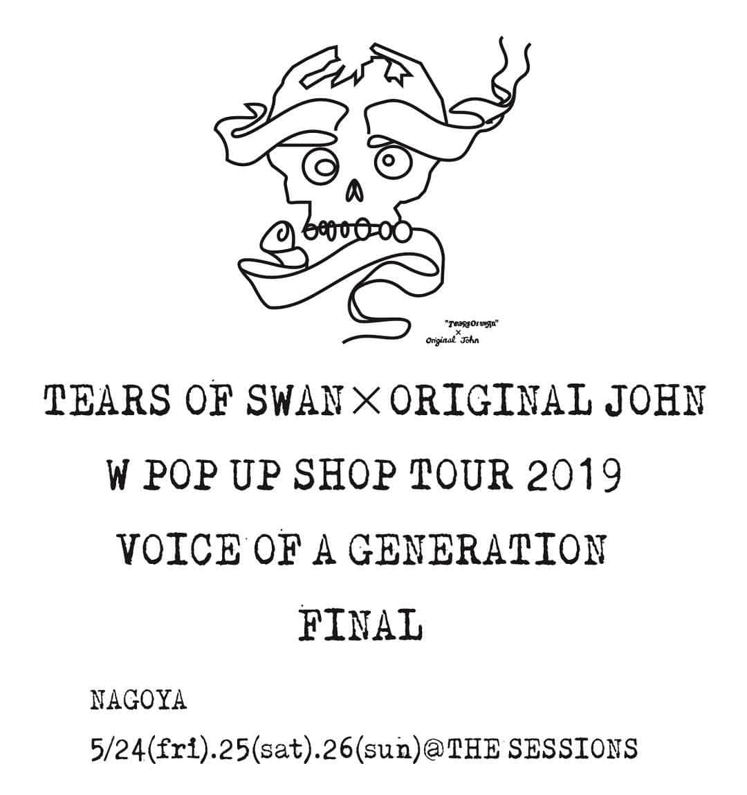 白鳥雪之丞さんのインスタグラム写真 - (白鳥雪之丞Instagram)「来月末、ORIGINAL JOHNとのTOUR FINALを名古屋にて開催させて頂きます!! 3日間店頭にて皆様のご来店をお待ちしておりますので宜しくお願い致します(^^)🏬🕴 TEARS OF SWAN×ORIGINAL JOHN  W POP UP SHOP TOUR 2019/VOICE OF A GENERATION-FINAL  DAY:5/24(fri).25(sat).26(sun) TIME:12:00〜20:00 SHOP:THE SESSIONS PLACE:名古屋市中区大須3-36-48.2F TEL:052-898-1291 WEB:http://the-sessions.com/  #tearsofswan @tears_of_swan #originaljohn @originaljohn #the_sessions_nagoya  @the_sessions_nagoya  #popupshop  #popupshoptour #大須 #名古屋」4月18日 14時10分 - yukinojoeshiratori