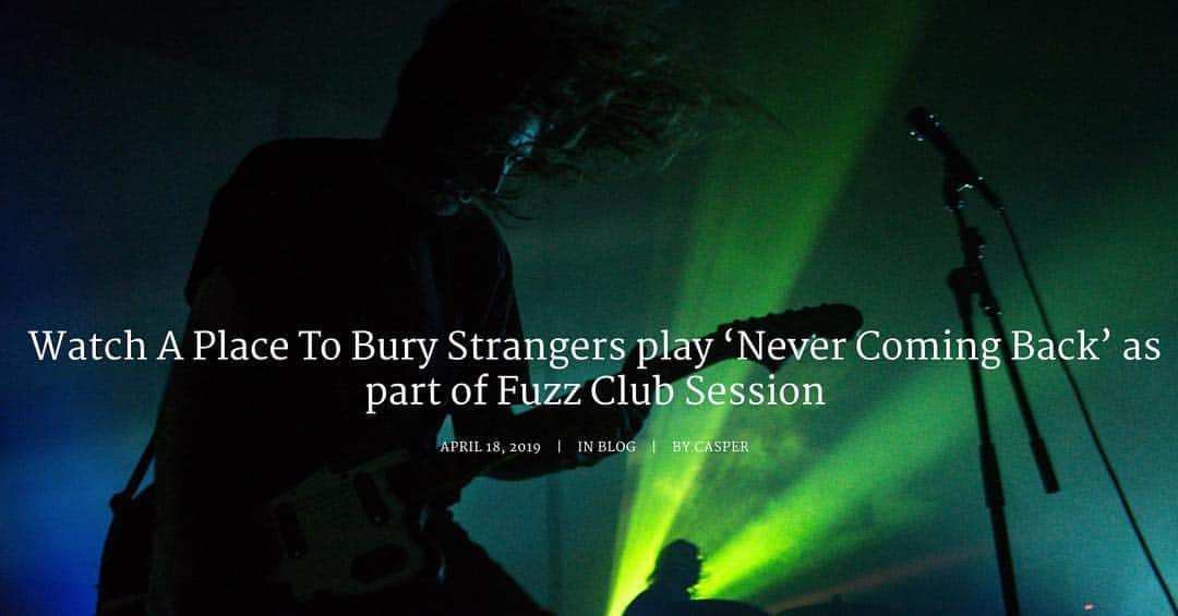 A Place to Bury Strangersさんのインスタグラム写真 - (A Place to Bury StrangersInstagram)「We are thrilled to debut a new live video for “Never Coming Back” from our @fuzzclubrecords sessions ahead of our upcoming UK tour:  https://fuzzclub.com/blog/a-place-to-bury-strangers-never-coming-back-fuzz-club-session/  Tour Dates:  SAT APRIL 27 -  @testpressingfestivalin #hackneywick London with @moonduoband & @ancientmethods & #lustforyouth & @warmduscherr & @bo_ningen_band & @mikekrol & @squidbanduk & more  https://www.seetickets.com/event/test-pressing-festival/various-venues-hackney-wick-london/1298073  MON APRIL 29- @headrowhouse in #Leeds with @we_are_spectres https://link.dice.fm/a-place-to-bury-strangers-headrow-house  TUES APRIL 30- @castleandfalcon in Birmingham with @we_are_spectres https://birminghampromoters.com/events/a-place-to-bury-strangers-the-castle-and-falcon-2019-04-30/  WED MAY 1- @bodeganotts in Nottingham with @we_are_spectres https://www.alttickets.com/a-place-to-bury-strangers-tickets  #fuzzclub #fuzzclubrecords #fuzclubsessions #aptbs #aplacetoburystrangers #testpressingfestival #hackneywick #london #moonduo #squidband #mikekrol #ancientmethods #lustforyouth #leeds #headrowhouse #birmingham #castleandfalcon #bodega #nottingham #uktour. #spectres #spectresband」4月19日 0時33分 - aptbs