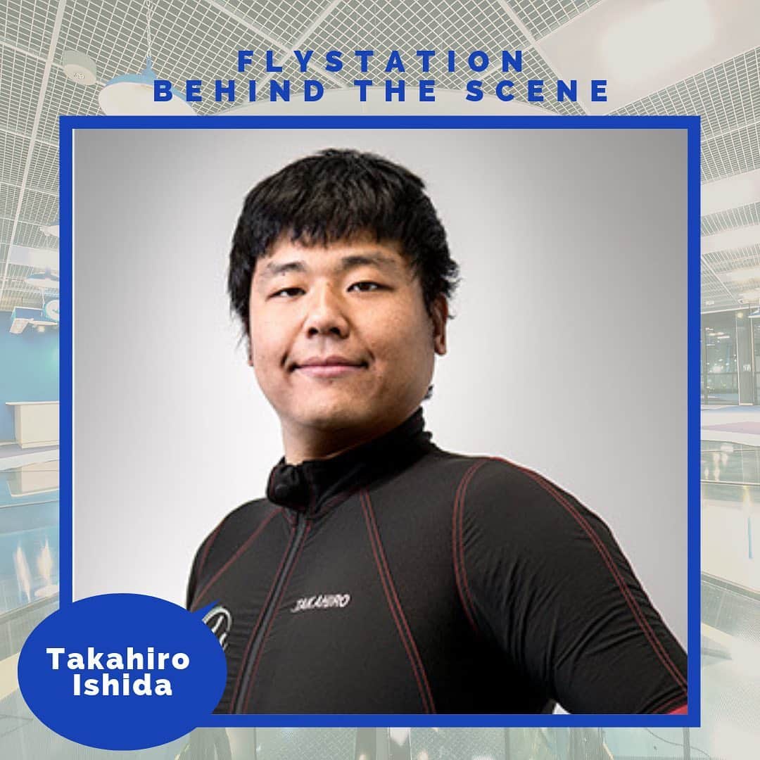 FlyStation JAPANさんのインスタグラム写真 - (FlyStation JAPANInstagram)「今日のFlyStationインストラクター紹介：Takahiro Ishida ⁣⠀ インストラクターの TakahiroはFlyStationのチームの一員として初めての方からスポーツフライヤーを目指している方まで、 様々なレベルでマンツーマン指導を頑張っています！ ⁣⠀ Takahiroは是非お客様が皆さんが笑顔でフライトできるよう全力で頑張っております！空中でのテクニックはカービングが得意なTakahiroは“風と一体になれるところ“がインドアスカイダイビングで一番楽しいところだと思っており、その経験をより多くの方にもエンジョイしていただける事を希望しております。⁣⠀ FlyStationで是非インストラクターと共にインドアスカイダイビングの世界で思い出に残る楽しい時間を過ごしていただける事がゴールであり、お客様のご来店をお待ちしております！ ⁣⠀ #FlyStation #FlyStationJapan #FlyWithMeJP #IndoorSkyDive #IndoorSkyDiving #IndoorSkyDiver #IndoorSports #AirSports #SkyDiving #SkyDivingIndoors #WindTunnel #TunnelFlying #TunnelFly #BodyFlying #BodyFlight #SkyDiveAmazing #SkyDivingGram #SkyDiveGram #SkyDivingAdventure #SkyDivingLife #SkyDivingPhotography #ILoveSkyDiving #FreeFlying #FreeFall #Flying #TunnelInstructor #DynamicFlying #Japan #ExploreJapan #TravelJapan⁣⠀」4月23日 16時01分 - flystation.jp