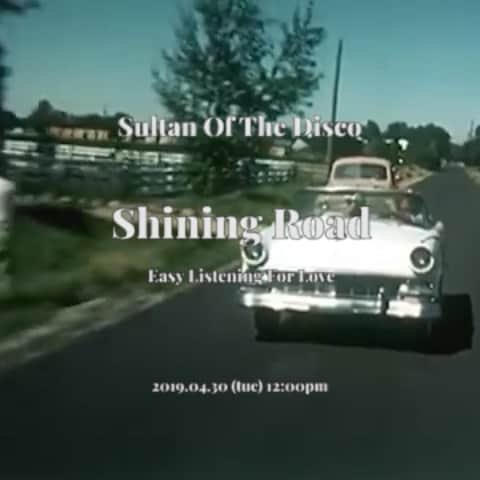 Sultan Of The Discoのインスタグラム：「[EP Preview] track.2 - Shining Road (title) from new EP "Easy Listening For Love" released on 2019.04.30 12:00pm  편집 박상민 @ssameworld - #술탄오브더디스코 #sultanofthedisco #new #ep  #easylisteningforlove #comingsoon  #track2 #shiningroad」