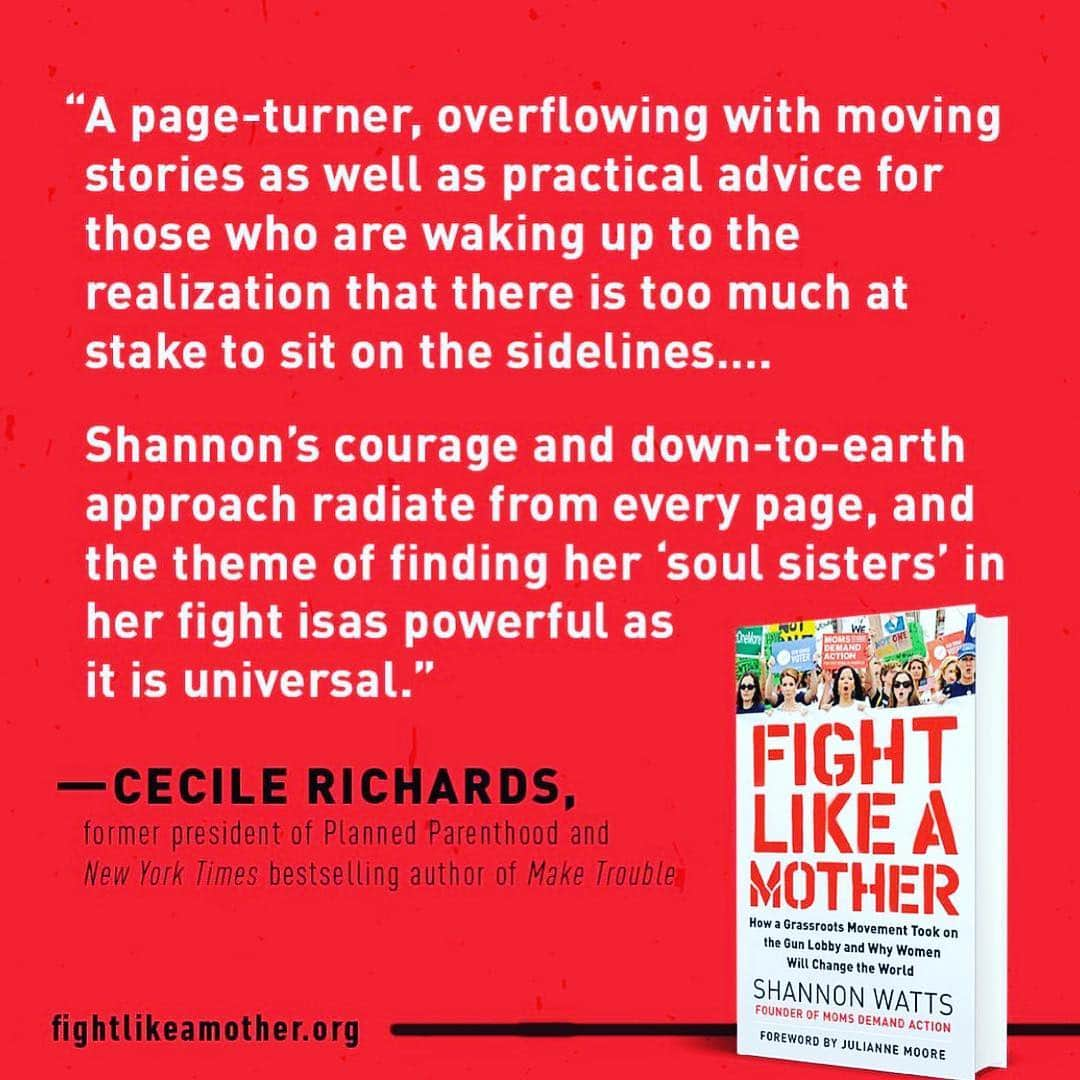 ジュリアン・ムーアさんのインスタグラム写真 - (ジュリアン・ムーアInstagram)「@shannonrwatts book FIGHT LIKE A MOTHER is available for pre-order at fightlikeamother.org - a majority of the proceeds will go to gun violence prevention organizations.  It is a “memoir, manifesto, how-to manual” and will be out May 28. I wrote the forward - Shannon Watts is a great inspiration to me and a personal hero.  She is showing us all the way to lead.  @everytown @momsdemand #fightlikeamother #gunviolence #momsdemandaction」4月25日 23時27分 - juliannemoore