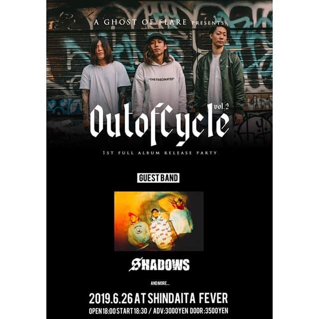 SHADOWSさんのインスタグラム写真 - (SHADOWSInstagram)「‪【新規公演決定】‬ ‪6/26(水) A Ghost of Flare 1st Full Album Release Show “Out of cycle vol.2” at 新代田FEVERに出演決定！‬ ‪チケット発売中‬！ ‪#shadowsjapan ‬」5月24日 21時06分 - shadows_japan