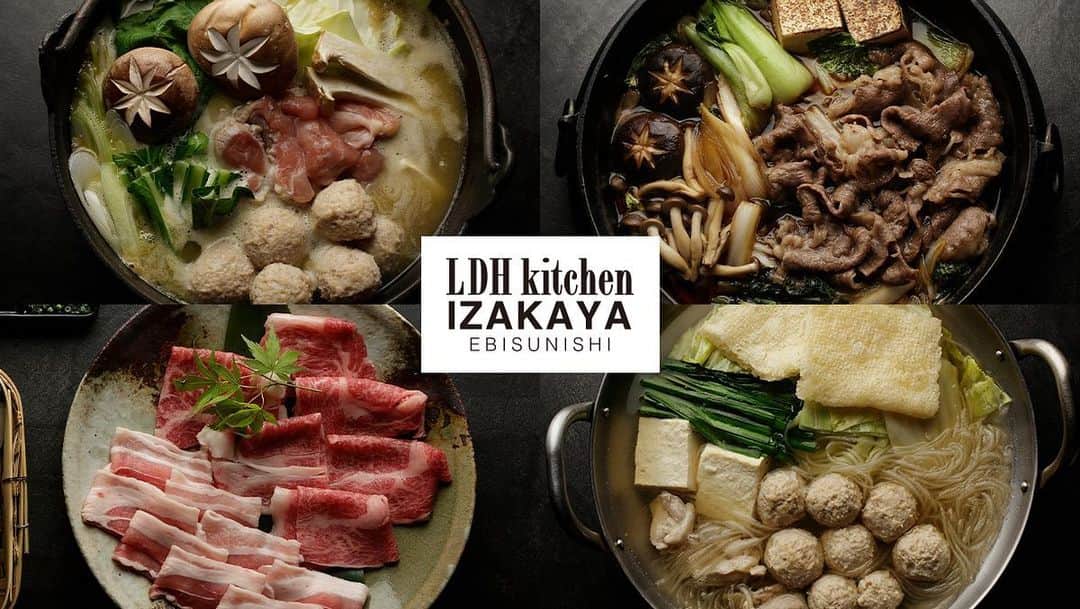 LDH kitchenさんのインスタグラム写真 - (LDH kitchenInstagram)「. 食事もエンタテイメント。 . ゲストがワクワクする魅力的な空間で美味しい食事を楽しんでもらいたい… . 日本人はもちろん、これから先多くの海外からのゲストがいらっしゃる日本。 . そんな海外の方にも日本の文化でもある「居酒屋」の魅力を多くの方に知ってもらいたい！ . 今回はそんな思いからLDH kitchenの第二章、”IZAKAYA” シリーズが始まります。 . 江戸から始まった誰もが楽しめる「食」の文化 ”IZAKAYA” をLDH kitchenから展開していきます。 . その第一弾として「LDH kitchen IZAKAYA EBISUNISHI」が、5月25日（土）にオープンいたします。 . 『鍋』は遥かいにしえの土器創造を起源とし、日本文化に深く浸透し、食を楽しむ為に発展してきました。 日本人が大切に育んだ鍋文化に敬意を払い、一鍋ごとに丹精をこめて仕上げて参ります。 . LDH kitchen IZAKAYA EBISUNISHI では、LDH kitchen 創業一号店として誕生した「中目黒 KIJIMA」の”鶏鍋“と、 . 創業30年の人気店 宮崎「おらが村」の”しゃん鍋“を再現した「いえ村」の４種類のお鍋をお楽しみいただけます。 . オープン記念にて LDH kitchen 公式アプリ 内でご利用いただける お得クーポンをご用意いたしました！ この機会にアプリをご利用くださいませ🛫 詳しくはLDH kitchen公式アプリ 新着情報をご確認ください。 . 心身を温め、集う方々で楽しめる鍋を是非ご堪能くださいませ。 ————————————— LDH kitchen IZAKAYA EBISHUNISHI 東京都渋谷区恵比寿1-13-9 Granbell Ebisu Bldg 1F 03-6427-8095 営業時間：17:00〜24:00（LO/23:30） http://www.ldhkitchenizakaya-ebisunishi.jp . #LDHkitchen #IZAKAYAEBISUNISHI #中目黒KIJIMA #いえ村 #おらが村. #中目黒 #恵比寿 #宮崎 #鍋 #居酒屋」5月24日 23時55分 - ldhkitchen_official