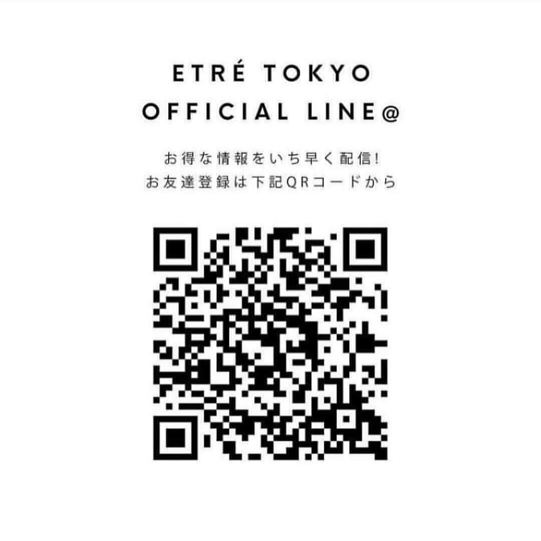 ETRÉ TOKYOさんのインスタグラム写真 - (ETRÉ TOKYOInstagram)「・ ETRÉ TOKYO OFFICIAL LINE@ ではお得な情報やお友達限定の情報など いち早くお届けいたします!! ・ QRコード又は LINEの公式アカウント検索で「ETRÉ TOKYO」 でお友達登録頂けます. ・ #etretokyo #etre #mydaysmyetre #etretokyostore  #エトレトウキョウ #エトレ #line」5月26日 19時05分 - etretokyo
