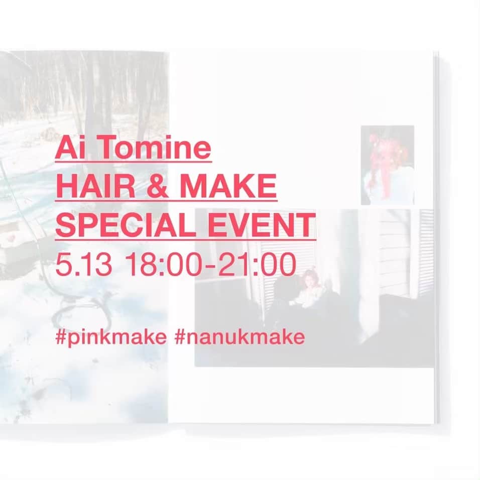 nanukさんのインスタグラム写真 - (nanukInstagram)「【ai tomine hair&make special event 】 . 今回のcollectionのテーマである "PINK" を 用いて make up event を行います。 . "PINK" のアイテムって可愛いけどどう使ったらいいのか分からない！ "nanukmake"の可愛い秘密が知りたい！ という皆様、 実際に1人1人に似合うPINKアイテムを使ってその場でポイントメイクをさせて頂きます。 . . 5月13日 (月) 18:00〜21:00 nanuk 4F (渋谷区渋谷1-11-3 第1小山ビル4階) 予約制ではない為どなたでもお越し頂けます。 . . nanuk makeup staff  @aitomine_nanuk @nanuk__yunopis  @nanuk_maruko @asako.nanuk @moe_nanuk @nanuk.hinako  @nanuk.makihara @nanukyuu  @asuka_nanuk @natsumiii__nanuk . . そして！ 写真集をご購入頂いた方には ヘアアクセサリーを使ってヘアアレンジを プレゼントさせて頂きます。 hair arrange →@aitomine_nanuk →@nanuk_maruko . . 当日は写真集も販売しております。 皆様、是非お越し下さい！ . . #nanukcollection #PINKELEPHANTS #nanukmake」5月5日 13時58分 - nanukhair