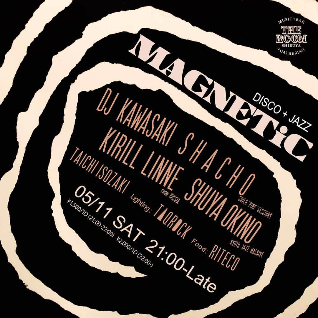 社長さんのインスタグラム写真 - (社長Instagram)「5月11日土曜日はMAGNETiC！GUEST DJは @linnekirill from RUSSIA & @shuyakyotojazz !! Lightingに T▲QR●CK、foodは @riteco3 の台湾料理がスタンバイ。( @dateatjingumae はしばらくお休みいただきます。) @djkawasaki @might37 と共に、一晩をメイクします。どうぞお楽しみに！  #soilandpimpsessions #jazz #funk #boogie #vinyl #party #dj #music #dance #crossover #record #bar #tokyo #japan #nightclub #nightlife #shibuya #djkawasaki #kyotojazzmassive #kyotojazzsextet @theroom_shibuya」5月7日 13時44分 - shachosoilpimp