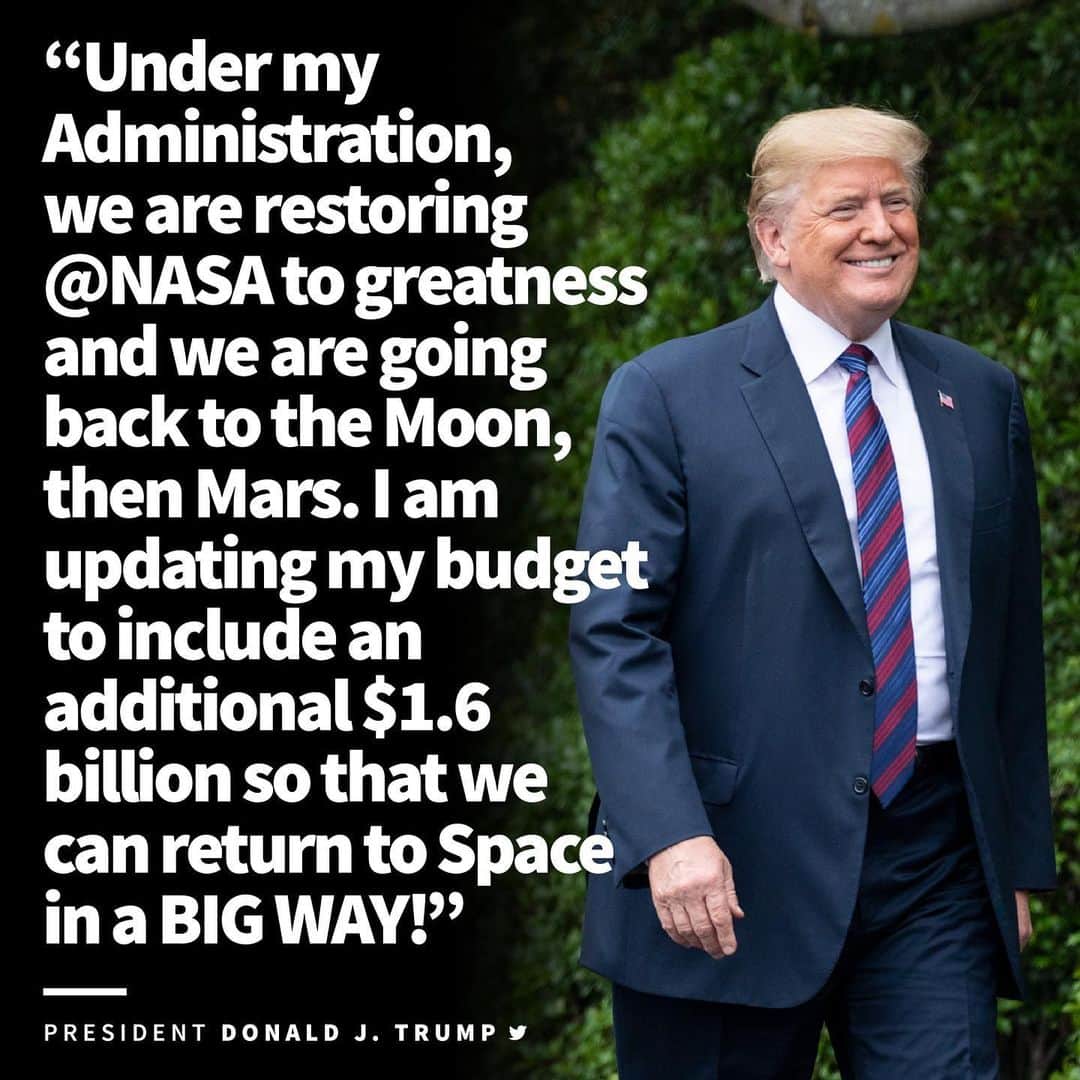 ドナルド・トランプさんのインスタグラム写真 - (ドナルド・トランプInstagram)「Under my Administration, we are restoring @NASA to greatness and we are going back to the Moon, then Mars. I am updating my budget to include an additional $1.6 billion so that we can return to Space in a BIG WAY!」5月14日 9時14分 - realdonaldtrump