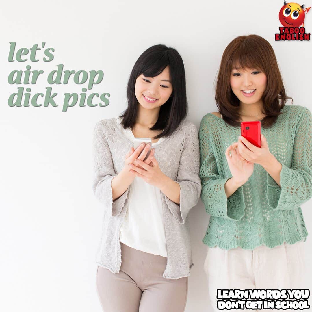 Taboo English®のインスタグラム：「Japanese discover many uses of AIRDROP 🇯🇵🇯🇵🇯🇵🇯🇵🍆 📲 • • • • #tabooenglish #pics #naughty #エッチ #いやらしい #ええええ #英語 #スマホ #ぺニス #omfg #やめてくれ #nothanks #reallythatsmall」