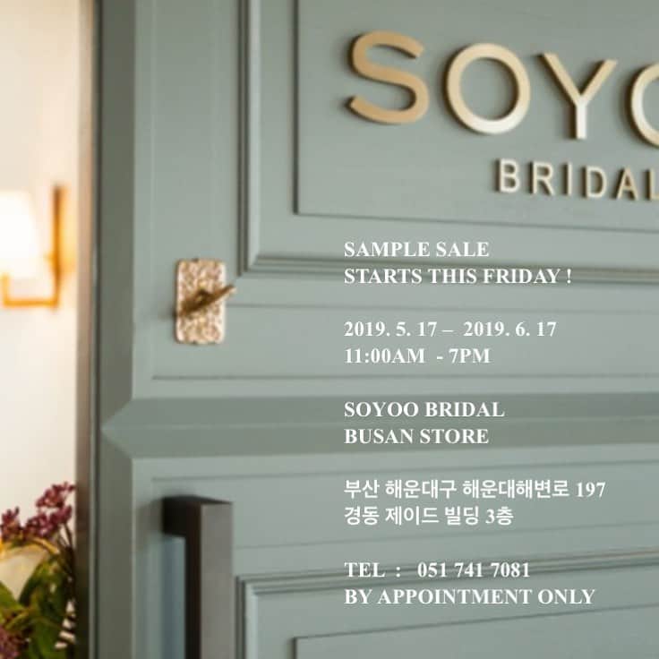 SOYOO BRIDALさんのインスタグラム写真 - (SOYOO BRIDALInstagram)「S A M P L E S A L E 🌱  5. 17 - 6. 17  @soyoo_bridal_busan store  By appointment only ☎️ 051.741.7081  #샘플세일 #웨딩드레스샘플세일 #시즌오프 #첫번째세일 #소유브라이덜 #부산점 #업투80프로 #득템하세요💡」5月15日 13時09分 - soyoobridal_official