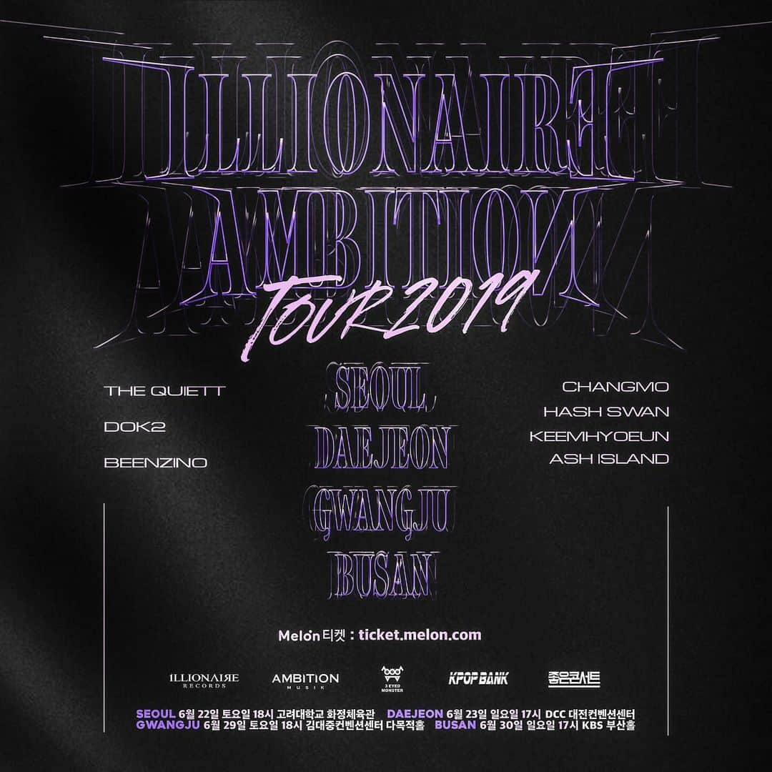 thequiettさんのインスタグラム写真 - (thequiettInstagram)「ILLIONAIRE AMBITION TOUR 2019 멜론 티켓 단독 오픈 - 오는 6월, ILLIONAIRE AMBITION TOUR 2019가 서울, 대전, 광주, 부산에서 열린다. - [공연정보] 공연명: 2019 ILLIONAIRE AMBITION TOUR  일시: 2019년 6월 22일 (토) 6PM @고려대학교 화정체육관 (서울)  2019년 6월 23일 (일) 5PM @DCC대전컨벤션센터 (대전)  2019년 6월 29일 (토) 6PM  @김대중컨벤션센터 다목적홀 (광주)  2019년 6월 30일 (일) 5PM @ KBS부산홀 (부산)  가격: 스탠딩 R, 지정석 R (88,000원) / 스탠딩 S, 지정석 S (77,000원) - [예매정보] *예매일시: 5월 16일(목) 오후 7시 동시 오픈 *예매처: 멜론티켓 (단독) *회차당 1인 4매 가능 - ※본 공연의 티켓 예매는 멜론티켓(http://ticket.melon.com)을 통해서만 이루어지며, 타인으로부터 양도, 개인거래로 구매한 티켓은 취소 및 환불이 불가능합니다. 이로 인해 발생한 피해에 대해서는 주최, 주관 측이 일절 책임지지 않습니다. [문의관련] *티켓 문의 : 멜론 티켓 1899-0042 *공연 문의 : 좋은 콘서트 1833-4581  주최 : (주)일리네어레코즈, (주)케이팝뱅크 주관 : (주)좋은콘서트, 쓰리아이드몬스터 제작 : (주)좋은콘서트, 쓰리아이드몬스터」5月15日 18時02分 - thequiett