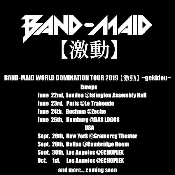 BAND-MAIDさんのインスタグラム写真 - (BAND-MAIDInstagram)「【US TOUR】 BAND-MAID WORLD DOMINATION TOUR 2019 【激動】 ~gekidou~ WORLD TOUR in US!!!!!!!!!!! New York, Dallas, Los Angeles😎 VIP Presale for US TOUR (Exclusive for the fan club members): https://bandmaid.tokyo/contents/244724 #bandmaid #worlddomination #wdbm」5月16日 10時18分 - bandmaid.jp