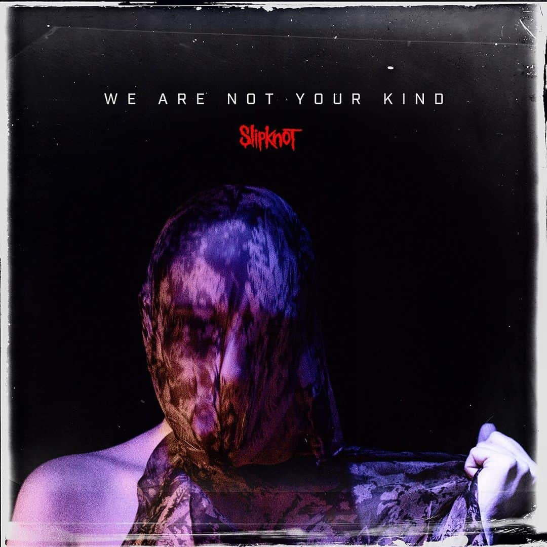 Slipknotさんのインスタグラム写真 - (SlipknotInstagram)「WE ARE NOT YOUR KIND | New album arrives August 9. Pre-order & watch the premiere of "Unsainted" now at slipknot1.com - link in bio. #wearenotyourkind  Tracklisting: 1. Insert Coin 2. Unsainted 3. Birth Of The Cruel 4. Death Because Of Death 5. Nero Forte 6. Critical Darling 7. Liar’s Funeral 8. Red Flag 9. What’s Next 10. Spiders 11. Orphan 12. My Pain 13. Not Long For This World 14. Solway Firth」5月16日 22時00分 - slipknot