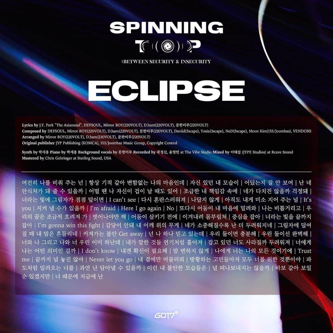 GOT7さんのインスタグラム写真 - (GOT7Instagram)「GOT7 <SPINNING TOP : BETWEEN SECURITY & INSECURITY> LYRICS TEASER "ECLIPSE"  2019.05.20 ALBUM & M/V 2019.06.15-16 GRAND START OF WORLD TOUR  #GOT7 #갓세븐 #GOT7_SPINNINGTOP #GOT7_BETWEEN_SECURITY_AND_INSECURITY #GOT7_ECLIPSE」5月18日 0時07分 - got7.with.igot7