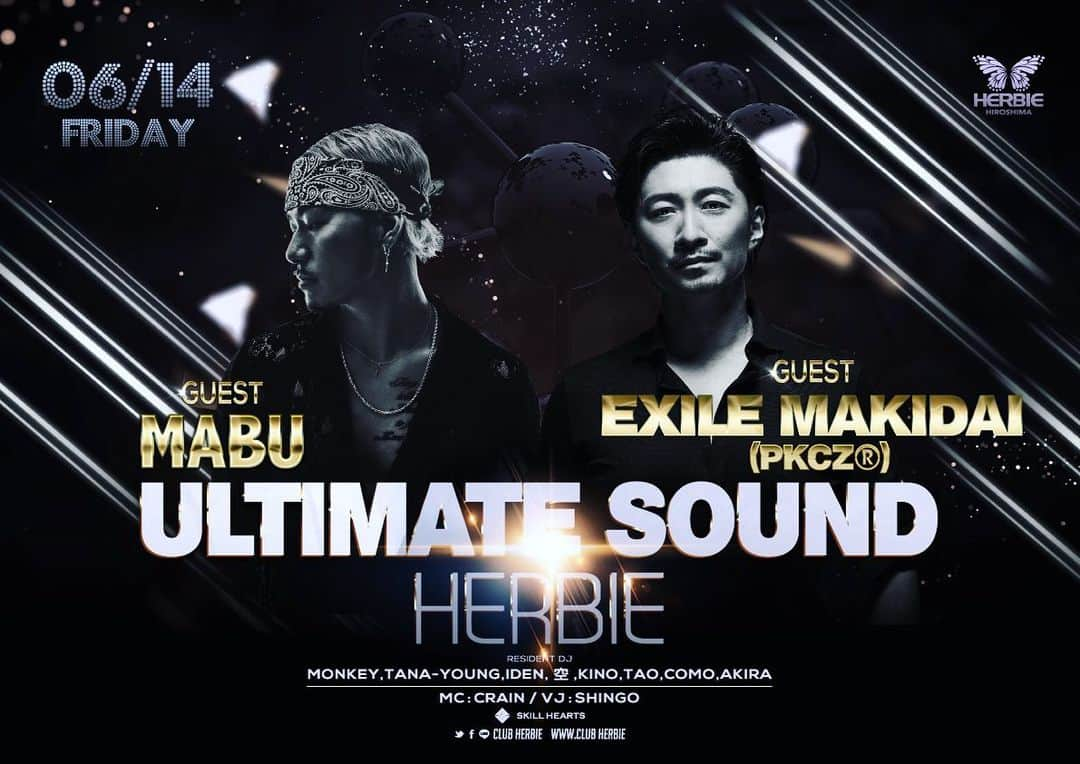 MAKIDAIさんのインスタグラム写真 - (MAKIDAIInstagram)「【ULTIMATA SOUND HERBIE】 出演させて頂きます‼️ ■at. CLUB HERBIE ■2019/06/14(fri) ■OPEN：21:00 ■SPECIAL GUEST EXILE  MAKIDAI (PKCZ®) MABU ■RESIDENT SKILL HEARTS DJs ■VJ SHINGO YAMAMURA ●charge lady's ¥2,000 men's ¥3,000 ※男性20才未満、女性18才未満、入場不可。 エントランスにてID CHECKを行いますので顔写真付身分証明書のご提示をお願いしております。」5月18日 1時02分 - exile_makidai_pkcz