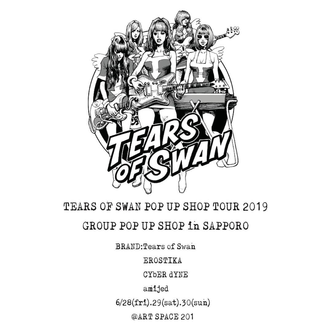 のインスタグラム：「来月末、札幌にてGROUP POP UP SHOPを開催させて頂きます!! コラボレーションアイテム等もご用意して、3日間店頭にて皆様のご来店をお待ちしておりますので宜しくお願い致します(^^)🏬🕴 TEARS OF SWAN POP UP SHOP TOUR 2019/eighth time-GROUP POP UP SHOP in SAPPORO BRAND:Tears of Swan  EROSTIKA  CYbER dYNE  amijed SHOP:ART SPACE201 DAY:6/28(fri).29(sat).30(sun) TIME:12:00〜20:00 PLACE:札幌市中央区南2条西1丁目7-8  山口中央ビル5F TEL:011-251-1418 WEB:http://www.bekkoame.ne.jp/~a.akagi/  @tears_of_swan  #tearsofswan  @rockinjellybean  #rockinjerrybean @erostika_wild_ox  @staymellow_maimai  #erostika  @uno_cyberdyne  #cyberdyne  @amijed_official  #amijed #grouppopupshop #popupshop #tour #札幌 #コラボアイテム #販売  #オーダー #開始 #宜しくお願い致します」