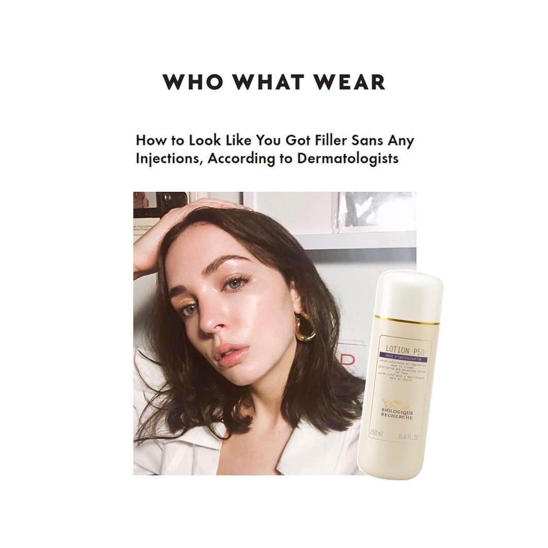 Biologique Recherche USAさんのインスタグラム写真 - (Biologique Recherche USAInstagram)「This weekend, @whowhatwear released a story about "How to Look Like You Got Filler Sans Any Injections, According to Dermatologists"  The two Californian dermatologists that were interviewed, Jennifer Herrmann and Nancy Samolitis, recommend to use our Lotion P50. Indeed "regular exfoliation [...] to keep dull, thickened, sun-damaged skin at bay is key for maintaining a plump, dewy complexion" says Samolitis.  Engelman loves our Lotion P50 as it contains phenol and salicylic acid "to help exfoliate and tone the skin effortlessly and easily every day at home." Read more through link in bio! • • • #biologiquerecherche #passion #expert #beauty #skin #skincare #facecare #followyourskininstant #buildingbetterskin #skininstant #toner #lotionp50 #exfoliate #whowhatwear #dermatologistrecommended」6月18日 6時42分 - biologique_recherche_usa