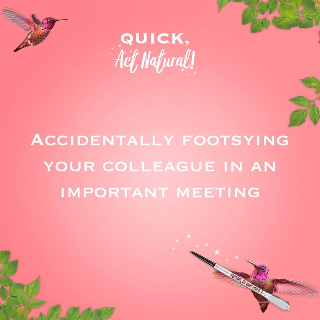 Benefit Cosmetics UKさんのインスタグラム写真 - (Benefit Cosmetics UKInstagram)「Ooops #sorry 🤦‍♀️ We've all been there 🙈 #actnatural #preciselymybrow . . . 📷 Image Description: a meme saying "Accidentally footsying your colleague in an important meeting"」6月18日 1時11分 - benefitcosmeticsuk