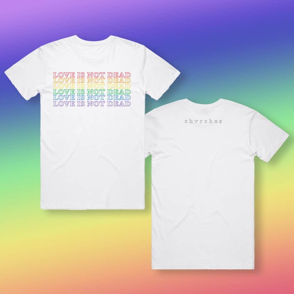 CHVRCHESさんのインスタグラム写真 - (CHVRCHESInstagram)「LOVE IS NOT DEAD limited edition Pride tees are now live in the store with 100% of the proceeds going to @TrevorProject. Link in bio.」6月19日 7時34分 - chvrches