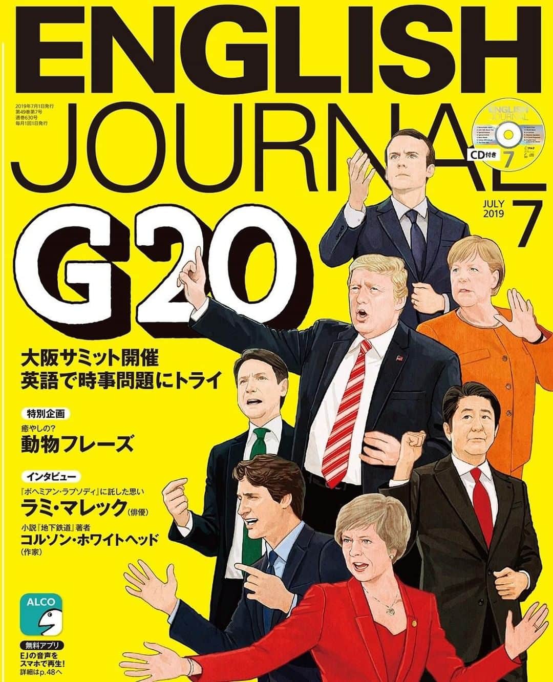 GOTCHA! 英語を楽しく勉強しようさんのインスタグラム写真 - (GOTCHA! 英語を楽しく勉強しようInstagram)「English Journal 7月号の表紙は、イラストレーターのサイトウユウスケさんにお願いしました！Ｇ７代表の特徴をとっても上手につかんでいますよね😲✨.﻿ .﻿ 特集は表紙からもわかるように、今月28、29日に開催されるＧ20大阪サミットです。主要4テーマや国際会議で使える英単語をご紹介します。﻿ .﻿ その他にもラミ・マレックさんのインタビューや、動物にまつわる面白表現など内容盛りだくさん。絶賛発売中です～😄﻿ .﻿ .﻿ #englishjournal #EJ #ヒアリングマラソン #英語 #TOEIC﻿ #英単語 #アルク #learnenglish #vocabulary #英検﻿ #英語勉強 #英語クイズ #英会話 #英語の勉強 #英語垢 #quiz #キクタン #リスニング #生英語 #G20 #大阪 #安倍首相 #ドナルドトランプ #テリーザメイ #エマニュエルマクロン #アンゲラメルケル #ジャスティントルドー #サイトウユウスケ」6月19日 21時00分 - ej_alc