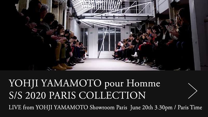 ヨウジヤマモトさんのインスタグラム写真 - (ヨウジヤマモトInstagram)「LIVE STREAMING - YOHJI YAMAMOTO pour Homme  SS20 Paris Collection  June 20th 3:30pm CET/Paris Time  Official Website - http://www.yohjiyamamoto.co.jp Link in bio🔗 YouTube - https://www.youtube.com/c/YYchannelYohjiYamamoto Instagram - @yohjiyamamotoofficial  #yohjiyamamoto #yohjiyamamotopourhomme #SS20 #PFW #PFWM  6/20 10:30pm JST/Tokyo time」6月19日 21時42分 - yohjiyamamotoinc