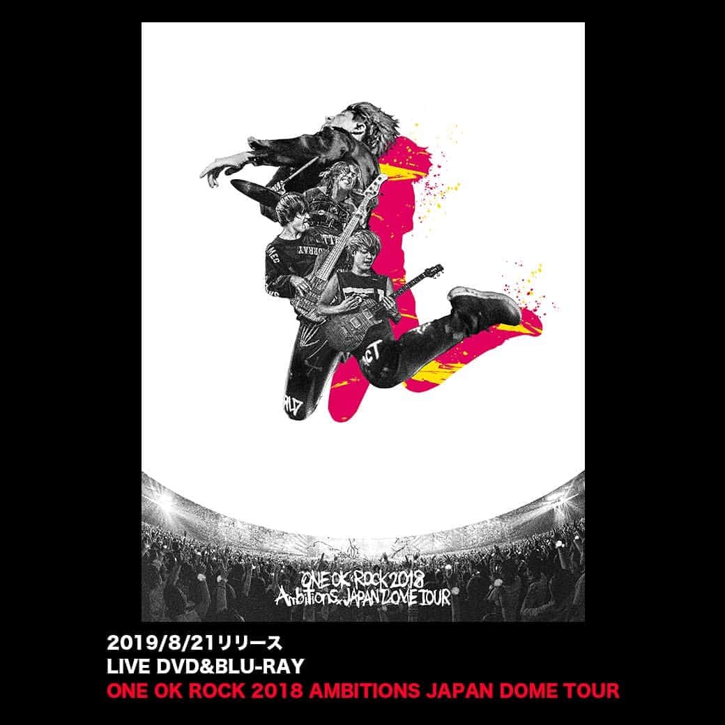 ONE OK ROCKさんのインスタグラム写真 - (ONE OK ROCKInstagram)「2019年8月21日(水) LIVE DVD&Blu-ray "ONE OK ROCK 2018 AMBITIONS JAPAN DOME TOUR" #ONEOKROCK」6月20日 18時02分 - oneokrockofficial