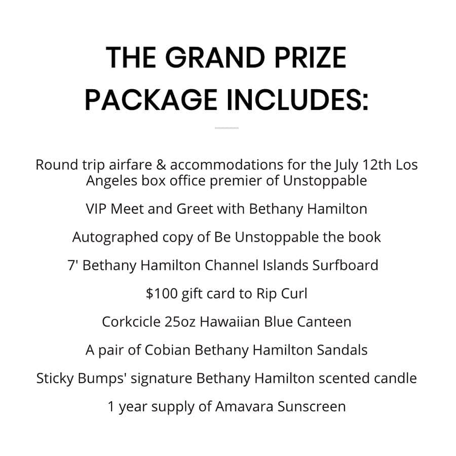 Bethany Hamiltonさんのインスタグラム写真 - (Bethany HamiltonInstagram)「☀️️ GIVEAWAY ☀️ • In celebration of my new partnership with @amavaraskincare and the premier of @unstoppablethefilm this summer, we’re giving away an amazing prize pack! The Grand Prize will receive round trip airfare & accommodations for two for my July 12th Los Angeles box office premier of @unstoppablethefilm PLUS a VIP meet and greet with me! You can also win a year supply of Amavara sunscreen and rad goods @cisurfboards, @corkcicle, @cobianfootwear, @ripcurl_usa, and @stickybumpswax. Swipe to see what you can win!  How to Enter: 1) Follow me and @amavaraskincare on Instagram. 2) Click the link in my bio and submit your email!  The giveaway closes on Wednesday, June 26th. Click the link in my bio to check it out! 🤙🏽」5月30日 4時00分 - bethanyhamilton